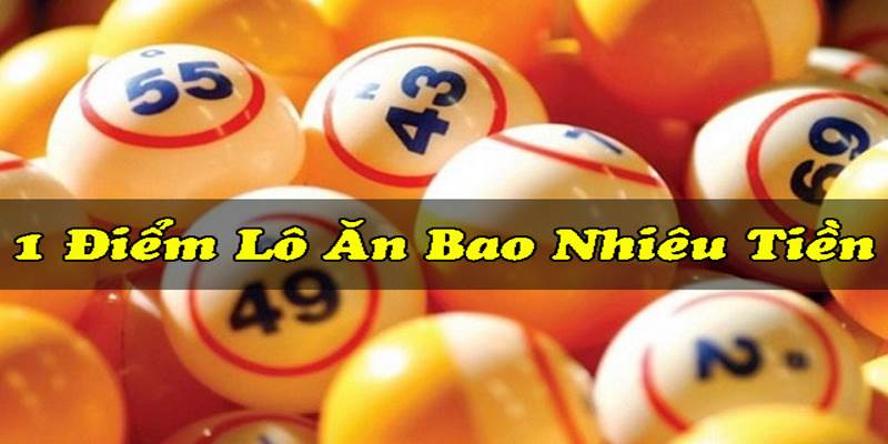 1 điểm lô là bao nhiêu tiền?