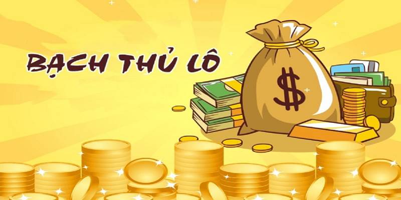 Bạch Thủ Lô Là Gì - Cách Chơi Bạch Thủ Lô Hay Nhất