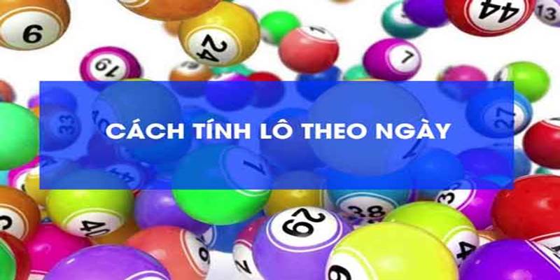 Cách soi cầu theo ngày dương chuẩn xác